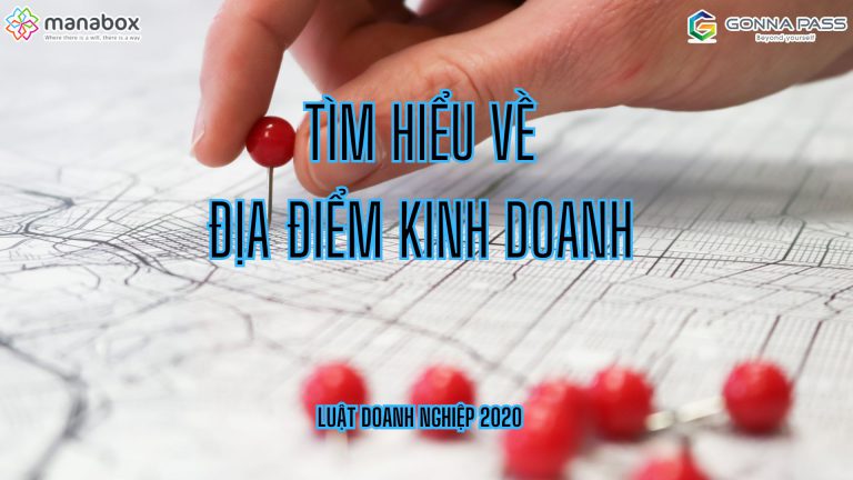 TÌM HIỂU VỀ ĐỊA ĐIỂM KINH DOANH